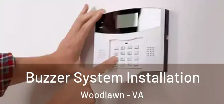 Buzzer System Installation Woodlawn - VA
