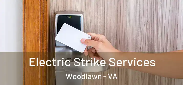 Electric Strike Services Woodlawn - VA