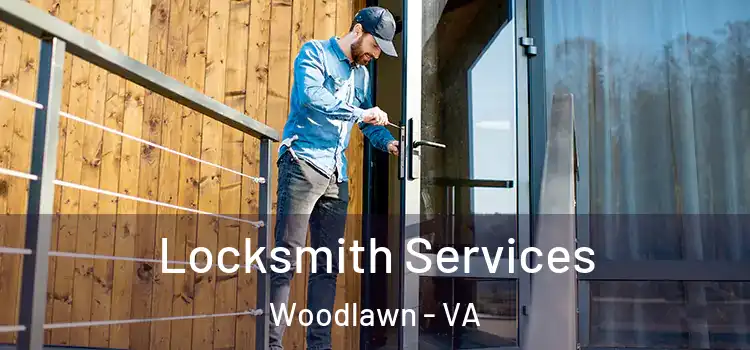 Locksmith Services Woodlawn - VA