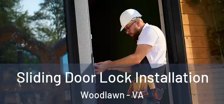  Sliding Door Lock Installation Woodlawn - VA